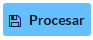 5. Procesar