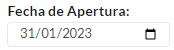 1. Fecha de Apertura