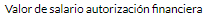 13. Valor de salario autorización financiera